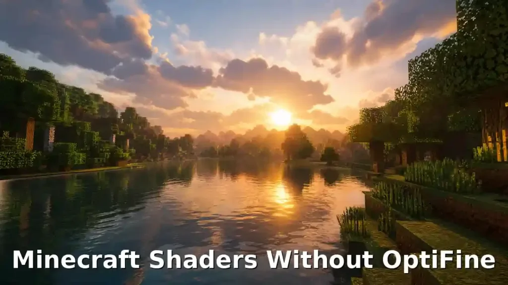 Minecraft Shaders Without OptiFine